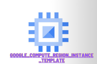 Google_Compute_Region_Instance_Template