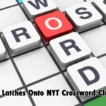 latches onto nyt crossword clue