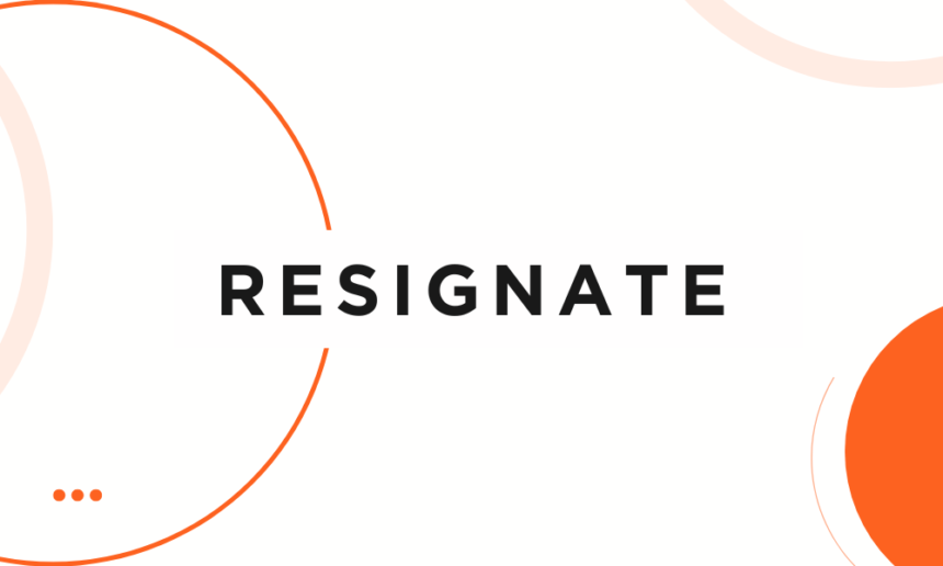 resignate