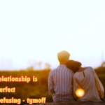 a true relationship is two imperfect people refusing - tymoff